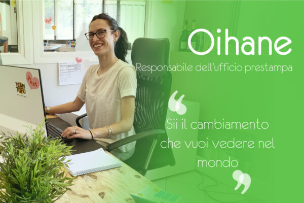 Intervista Oihane, responsabile prestampa